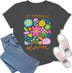 Be Kind Shirt Women Let Kindness Bloom T-Shirts Cute Floral Tee Tops